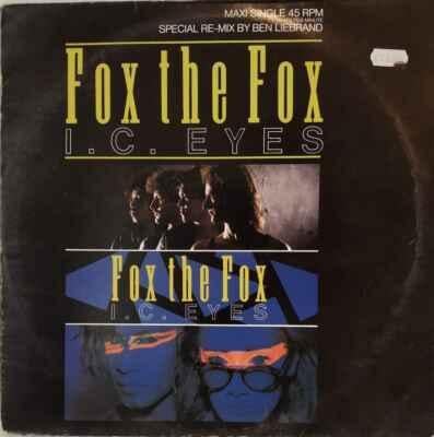 Fox The Fox - I.C. Eyes (Special Re-Mix By Ben Liebrand) 1984 EX
