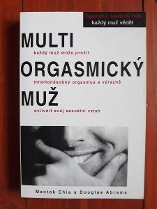 Kniha - MULTI ORGASMICKÝ MUŽ  - Mantak Chia a Douglas Abrams 