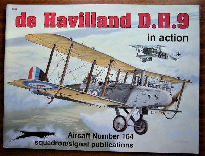 SQUADRON SIGNAL de Havilland D.H. 9 In action NOVÝ!
