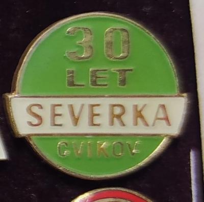 P122 Odznak SEVERKA CVIKOV 30let - 1ks