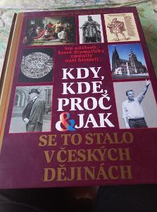 Kdy, kde, proč & jak se to stalo v českých dějinách. Readers Digest 