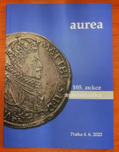 Aukční katalog 105. aukce - 4.6.2022 - AUREA Numismatika