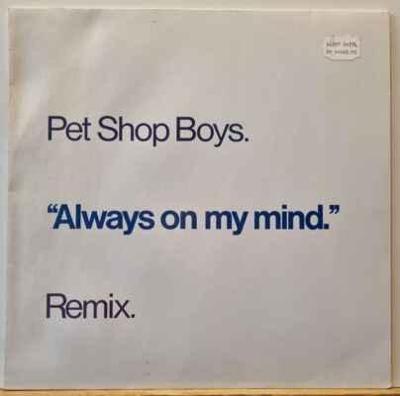 Pet Shop Boys - Always On My Mind (Remix), 1987 EX