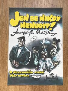 starý původní filmový plakát/Kája Saudek/Jen se nikdy nenudit/r.1974