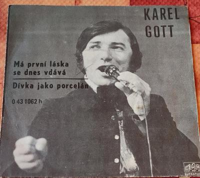 SP Karel Gott - Má první láska se dnes vdává/ Dívka jako porcelán 