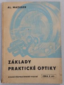 Kniha Základy praktické optiky. I. díl, - Optické výpočty - A. Mazurek