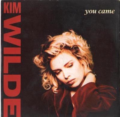 Kim Wilde – You Came (SP)