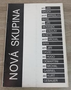 NOVÁ SKUPINA - Boštík, Bauch, Rittstein, Šimotová, Zoubek ... 1990