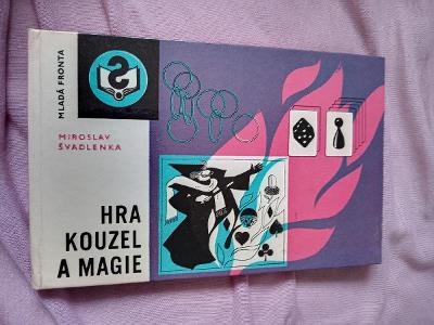 Kniha HRA KOUZEL A MAGIE - Miroslav Švadlenka,r. 1979
