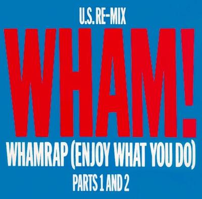 Wham! – Wham Rap (SP)