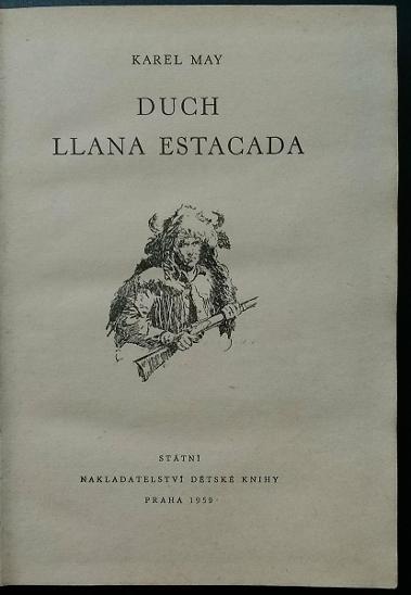 KOD 34 - Karel May DUCH LLANA ESTACADA (1.vydání, rok 1959)