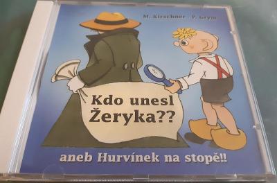 CD HURVÍNEK- Kdo unesl Žeryka?? Lotos. 2006.
