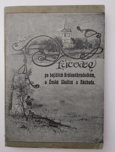 1902 Průvodce po bojištích Královéhradeckém, u České Skalice a Náchoda