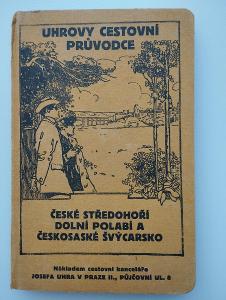 1924 průvodce České Středohoří, Dolní Polabí Českosaske Švýcarsko