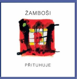 ŽAMBOŠI - PŘITUHUJE (CD)