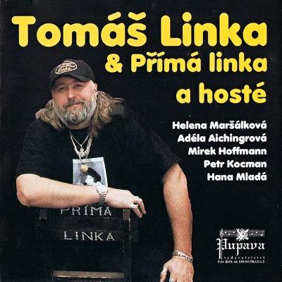 Tomáš Linka & Přímá Linka – Tomáš Linka & Přímá Linka A Hosté (CD)
