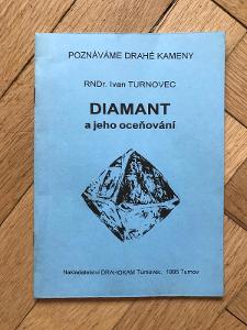 Diamant a jeho oceňování – Ivan Turnovec (1995, Turnov)