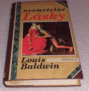 Louis Baldwin - Nesmrtelné lásky