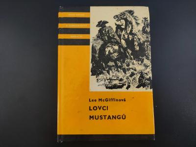 Lovci mustangů - Lee McGiffinová | Albatros 1972