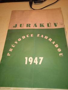 STARÝ ČASOPIS CENÍK JURÁKUV PRŮVODCE ZAHRADOU 1947 SEMENA KYTKY  52STR