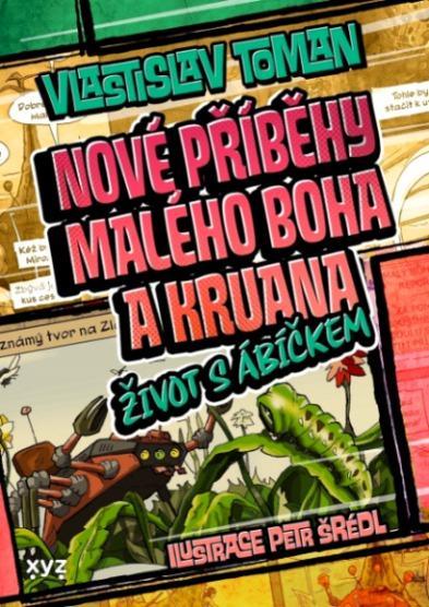 Vlastislav Toman: NOVÉ PŘÍBĚHY MALÉHO BOHA A KRUANA (komiks)