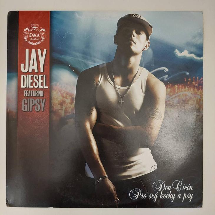 Hip Hop LP Jay Diesel featuring Gipsy: Don Čičón / Pro svý kočky a psy - Hudba