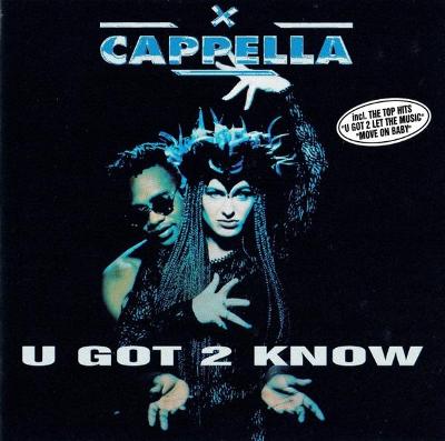 CAPPELLA-U GOT 2 KNOW CD ALBUM 1994.