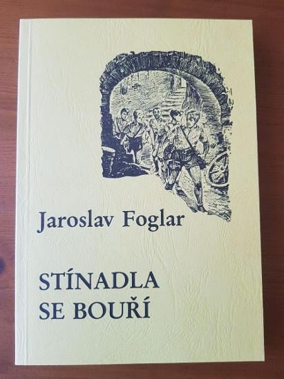 Jaroslav Foglar - STÍNADLA SE BOUŘÍ (Obrys/Kontur 1985, Mnichov) EXIL - Knihy a časopisy