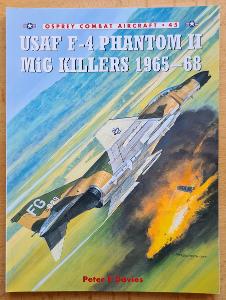 Osprey Combat Aircraft č. 45 - USAF F-4 Phantom II Mig Killers 1965-68