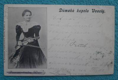 PRAHA - DÁMSKÁ KAPELA VESELÝ - 1899 - PĚKNÁ DLOUHÁ ADRESA