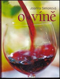 Kniha O víně / Joanna Simonová (A4, velký formát)