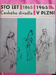 Kniha STO let 1865/1965 Českého divadla v Plzni 