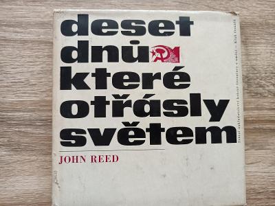 kniha - DESET DNŮ KTERÉ OTŘÁSLY SVĚTEM - J. Reed - rok 1962