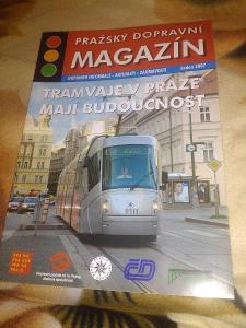 Pražský dopravní magazín 01/2007 Tramvaje mají budoucnost