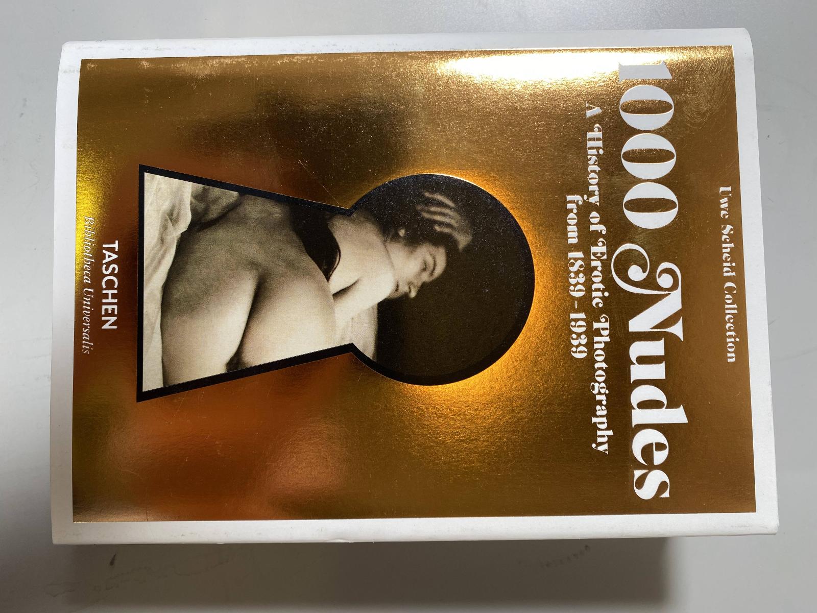 1000 Nudes. A History of Erotic Photography. - Erotika