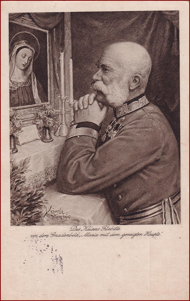 Monarchia * Kaiser Franz Jozef I. cisár František Jozef I. * A750 - Pohľadnice