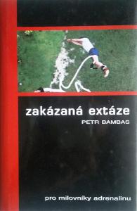 Petr Bambas - Zakazana extaze