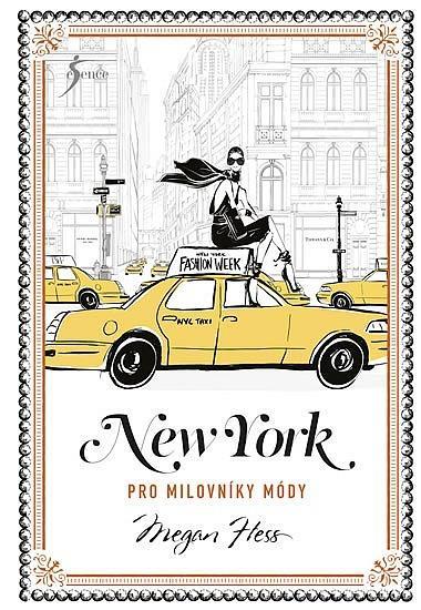 Kniha New York pro milovníky módy / Megan Hess