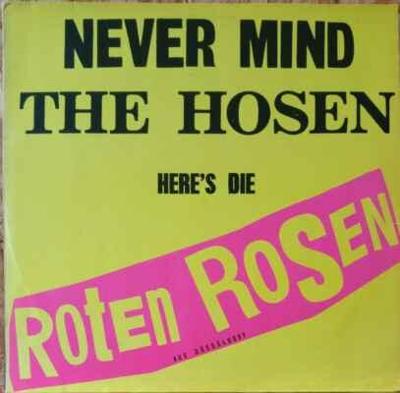 LP Die Roten Rosen - Never Mind The Hosen Here's Die Roten Rosen EX