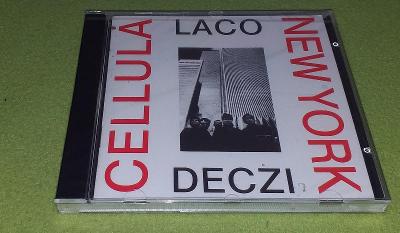 CD Laco Deczi - Cellula / New York - Cellula / New York