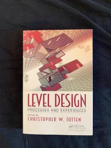Level Design: Processes and Experiences