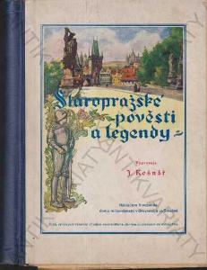 Staropražské pověsti a legendy J. Košnář 1933