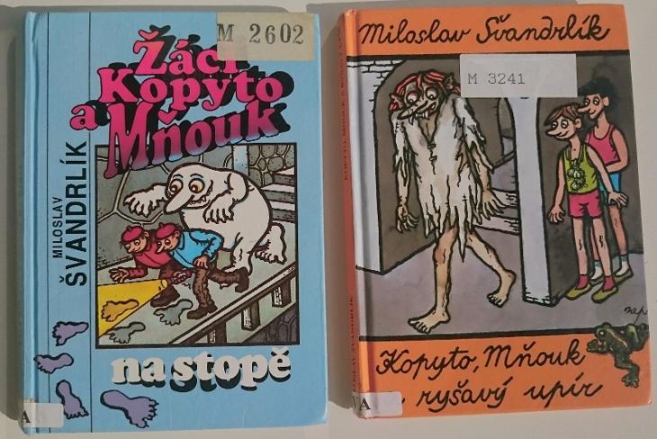 M.ŠVANDRLÍK, Kopyto a Mňouk, 2 knihy - Knihy