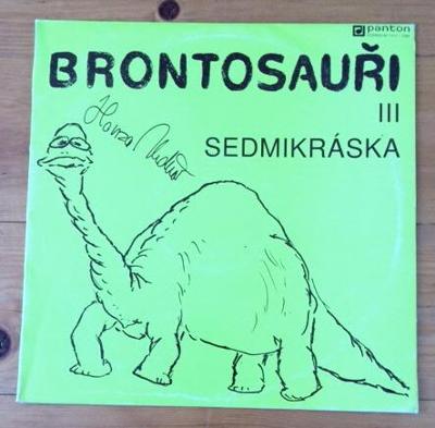 LP / BRONTOSAUŘI - SEDMIKRÁSKA - 1992