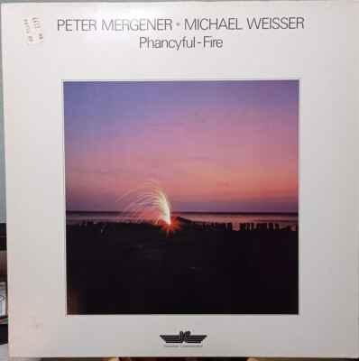 LP Peter Mergener ◦ Michael Weisser - Phancyful-Fire, 1985 EX