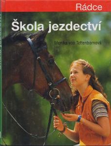 Kniha Škola jezdectví - rádce / Monika von Tettenbornová (A4) 