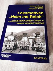 Kniha - Lokomotiven "Heim ins Reich" - včetně Protektorátu!!!
