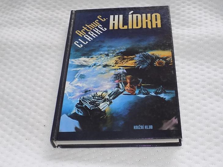Arthur C. Clarke - Hlídka - Knižní sci-fi / fantasy