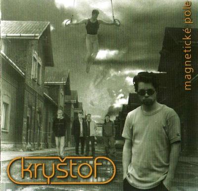 KRYŠTOF-MAGNETICKÉ POLE CD ALBUM 2001.