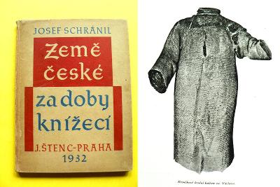 Země české za doby knížecí Brnění a přílba knížete sv. Václava (1932)	